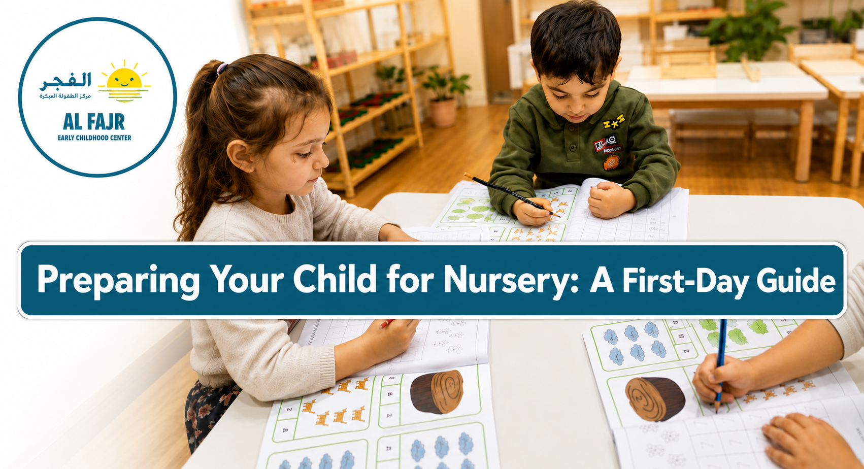 Preparing Child for Nursery Dubai - Al Fajr Early Childhood Center