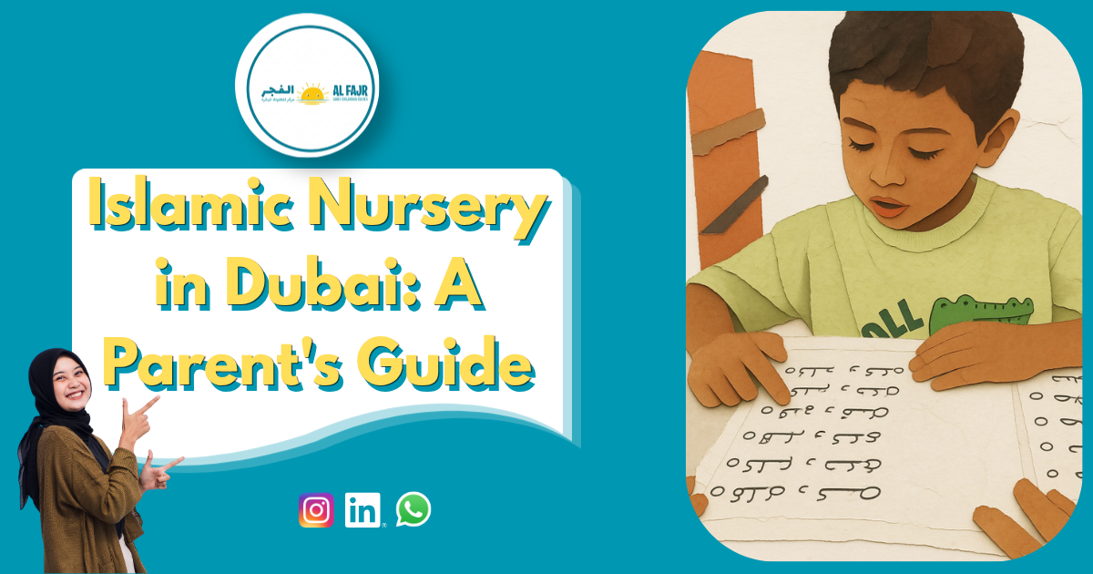 Islamic Nursery in Dubai: A Parent's Guide
