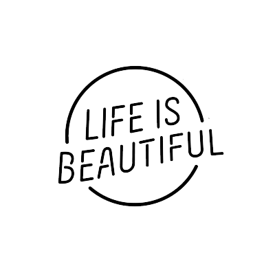 Black and white graphic with the phrase 'Life is Beautiful' inside a circle.