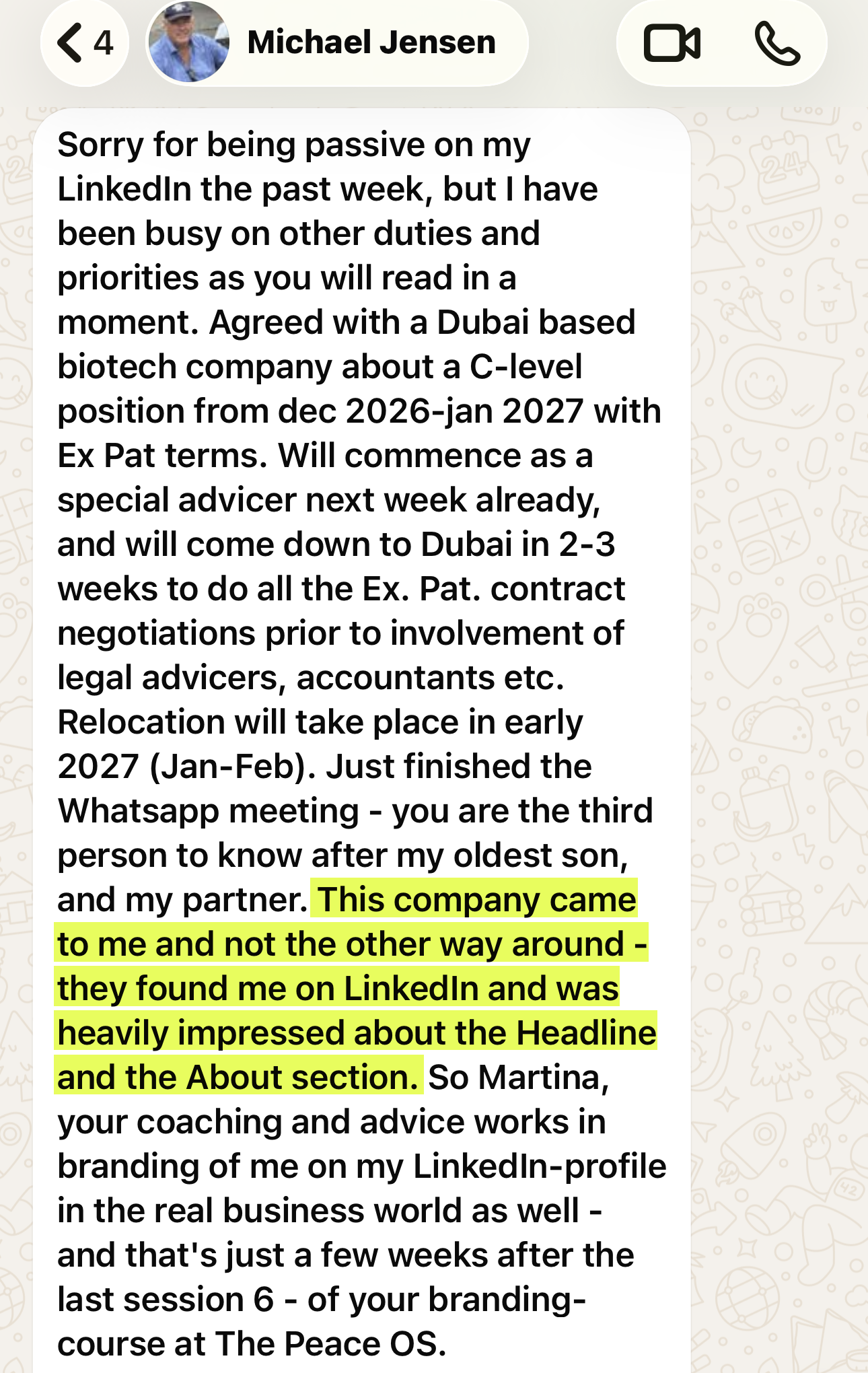 WhatsApp message from Michael Jensen saying a Dubai biotech company came to him after finding him on LinkedIn, impressed by his headline and About section, a few weeks after his final session with Martina.