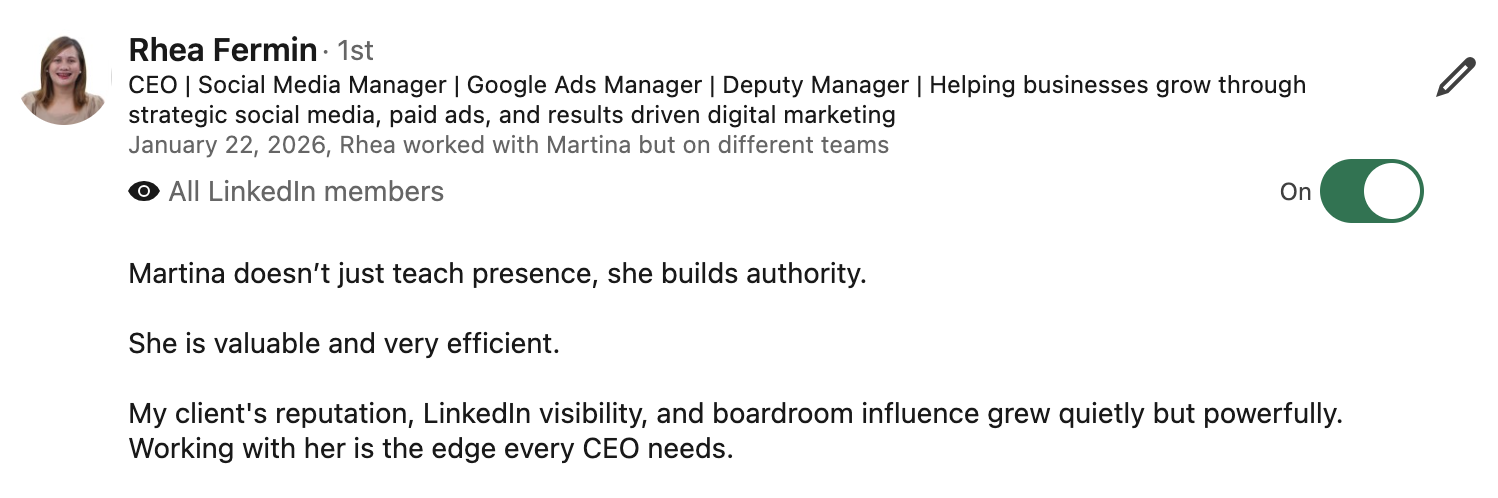 Rhea Fermin recommendation: Martina Kikic builds authority, growing a CEO client's reputation, LinkedIn visibility, and boardroom influence