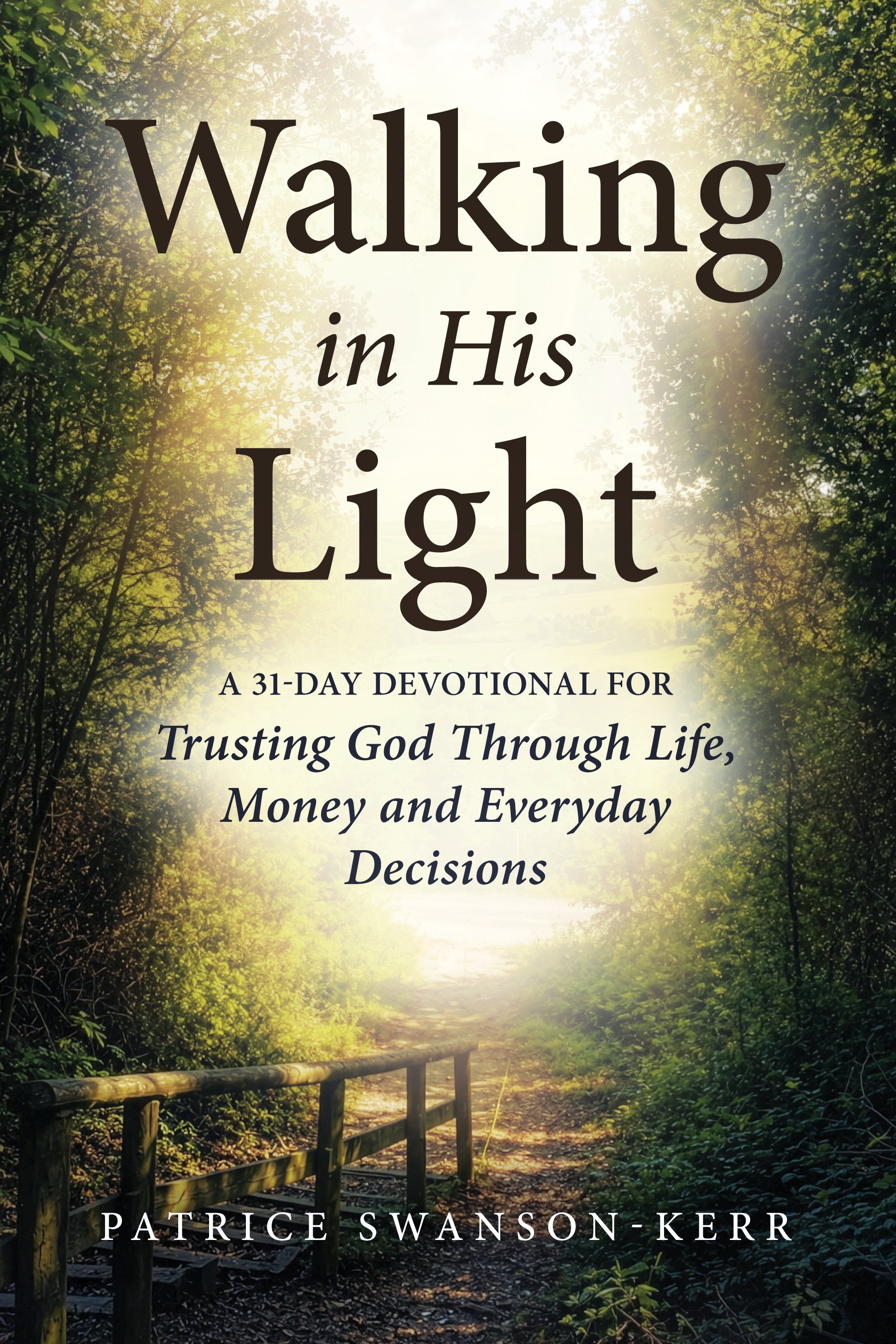 Walking in His Light_Trust God Life Uncertainity