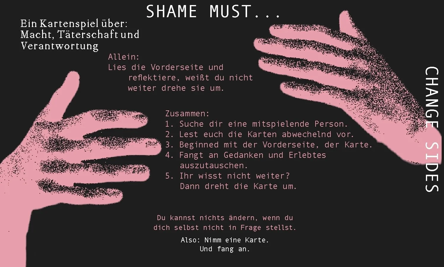 Zwei pinke Hände vor schwarzem Hintergrund, die ein Kartenspiel spielen, mit Text in Deutsch über Macht, Täterschaft und Verantwortung.