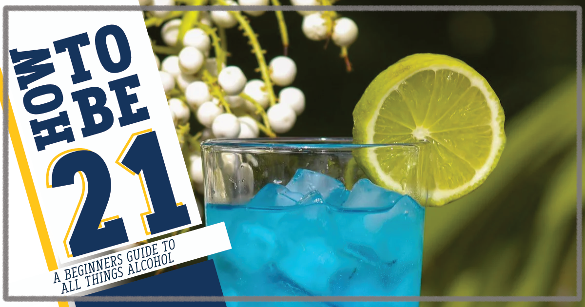 Promo image of a blue long island iced tea with How to Be 21 logo laid over it