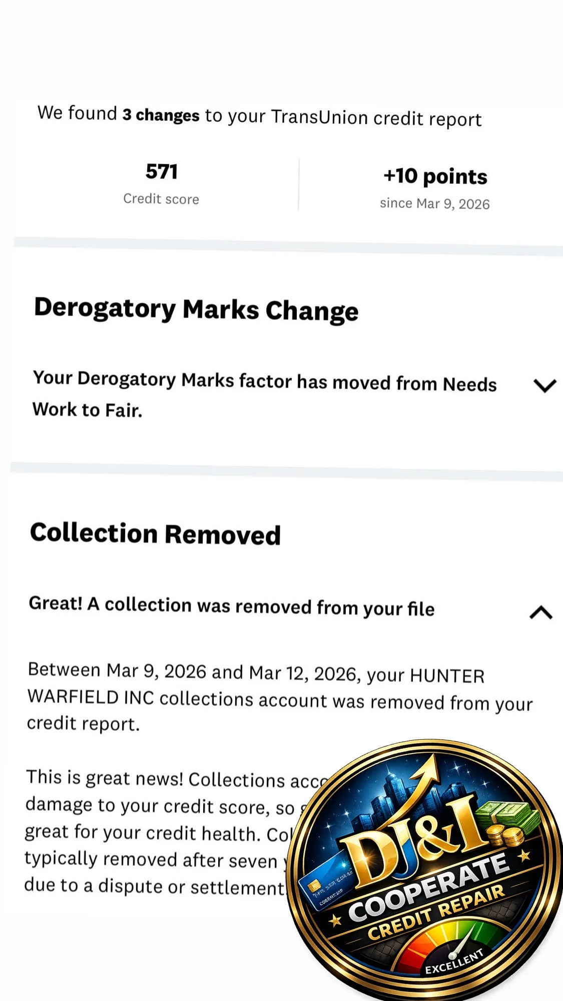 Screenshot of a credit report indicating three changes, a derogatoty marks change, and a removed collection, accompanied by a graphic badge for DJ1 Cooperative Credit Repair.