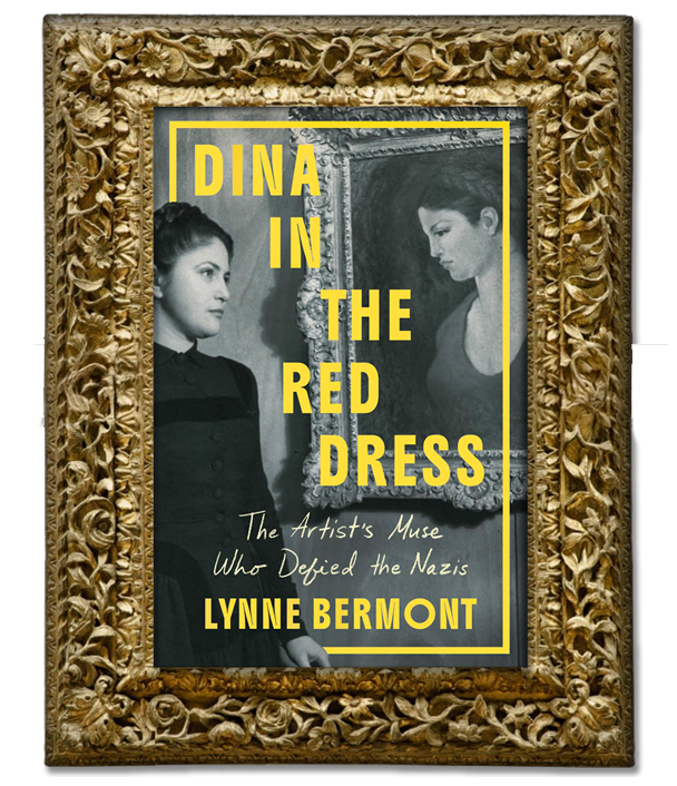 Dina in the Red Dress by Lynne Bermont, a biography about the riveting life of Dina Vierny, a muse, fearless Nazi resistor, and art collector who dedicated her life to fighting fascism.