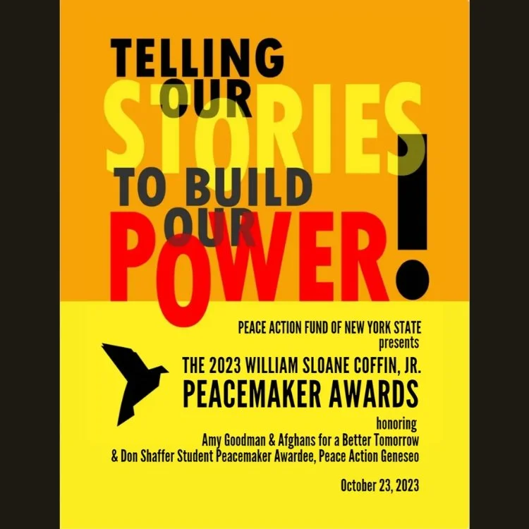 Event journal cover for the 2023 William Sloane Coffin Jr. Peacemaker Awards, "Telling Our Stories to Build Our Power", honoring Amy Goodman and Afghans for a Better Tomorrow.