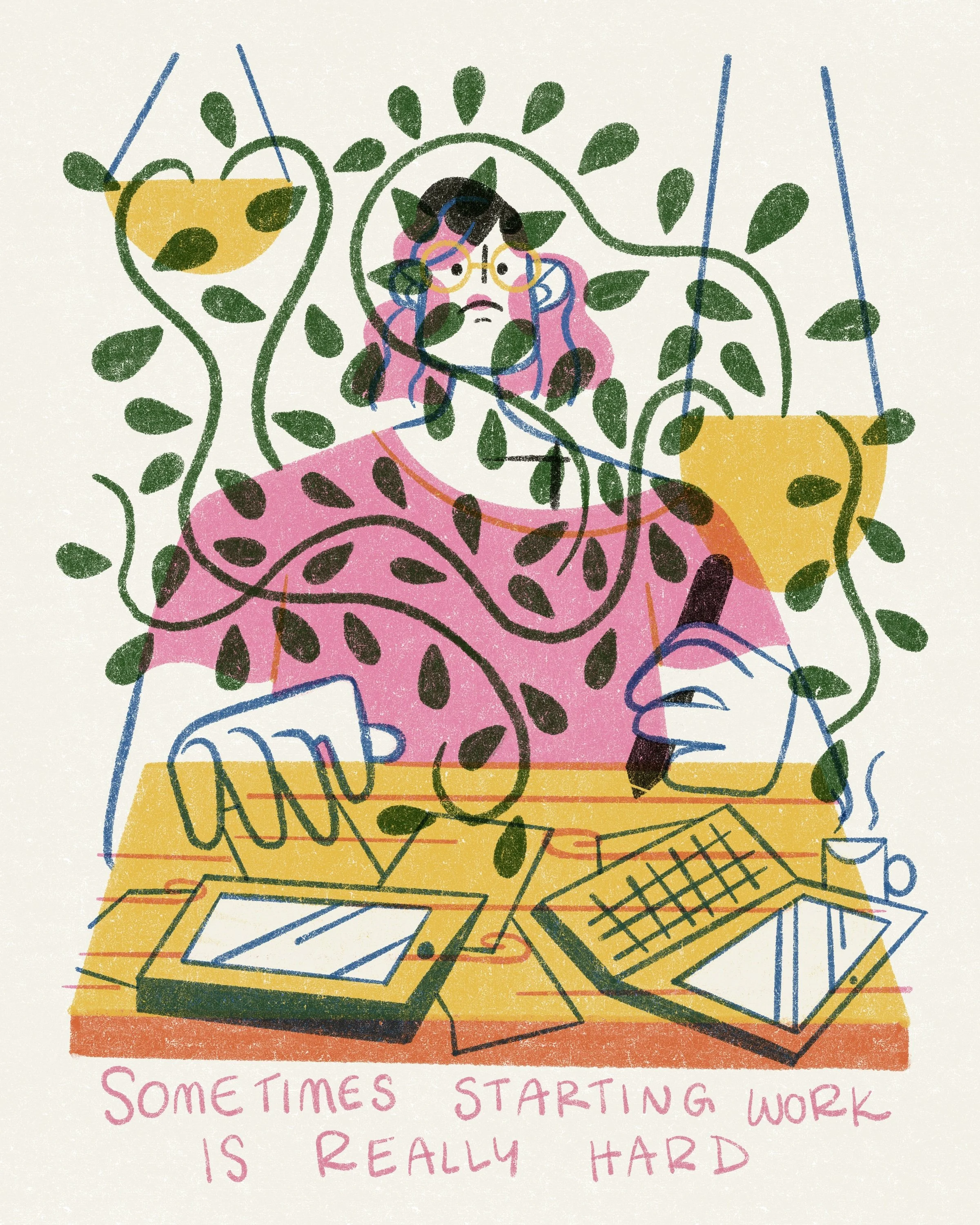 A colorful illustration of a woman with pink hair, glasses, and a green bow, sitting at a desk with stationery and a cup, surrounded by hanging baskets and a quote reading, 'Sometimes starting work is really hard.'