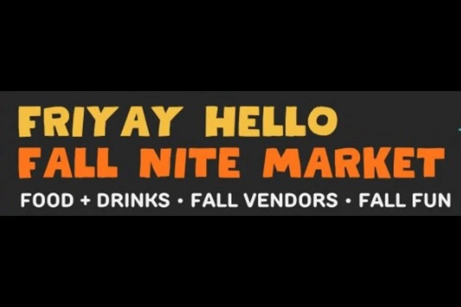 Hello Friyay Nite Market