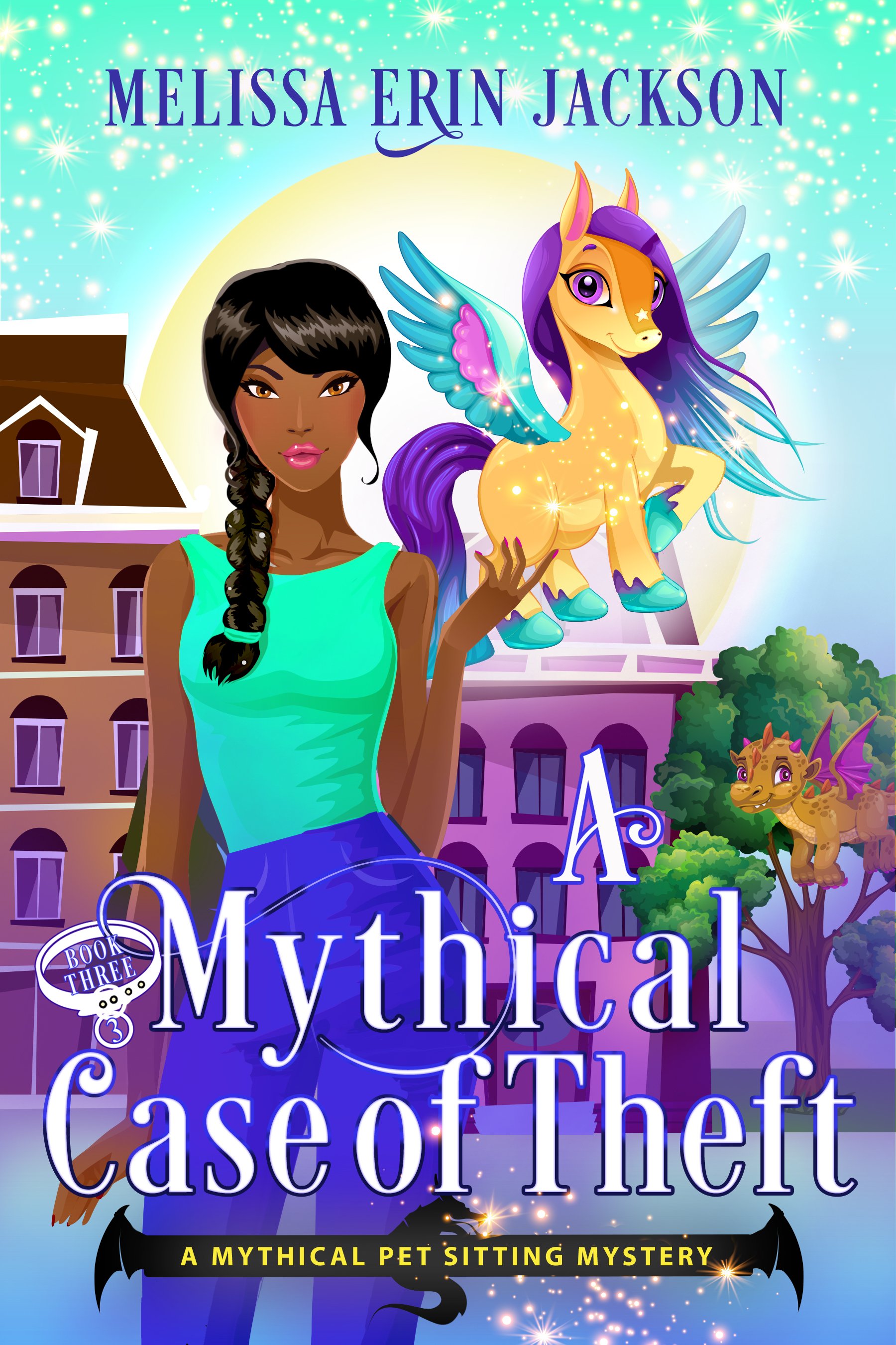 Book cover illustration for 'Mythical Cat of theft', showing a woman with dark hair in a braid, a winged unicorn with purple hair, and a small dragon, set against a backdrop of a building and a starry sky.