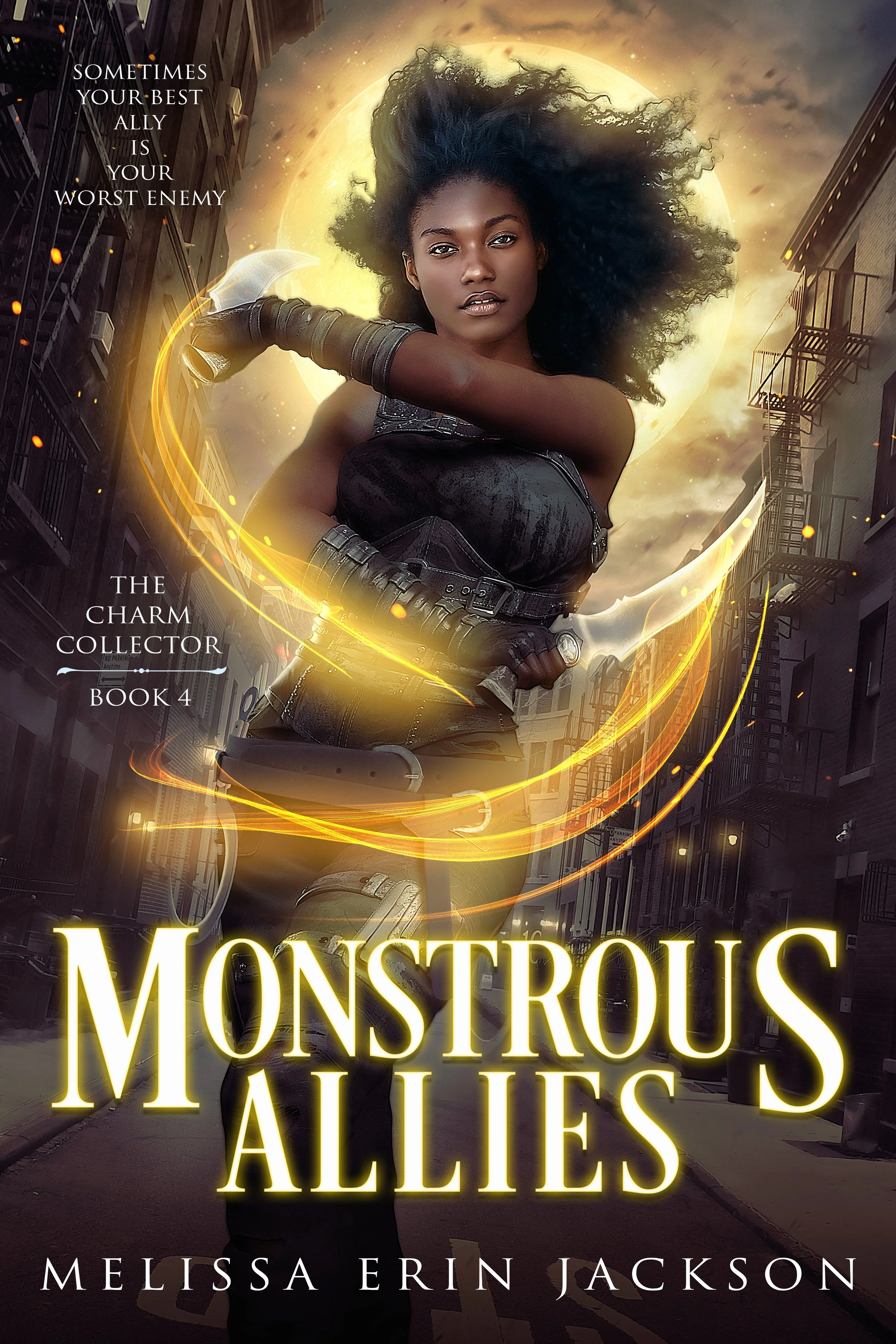 Book cover featuring a woman with curly hair, standing in a city street at night with buildings and fire escape balconies. She is holding a weapon with glowing yellow energy around her. A large full moon is in the background. Text on the cover reads, 'Sometimes your best ally is your worst enemy' and 'The Charm Collector, Book 4' by Melissa Erin Jackson. The title 'Monstrous Allies' is prominently displayed in large yellow font.