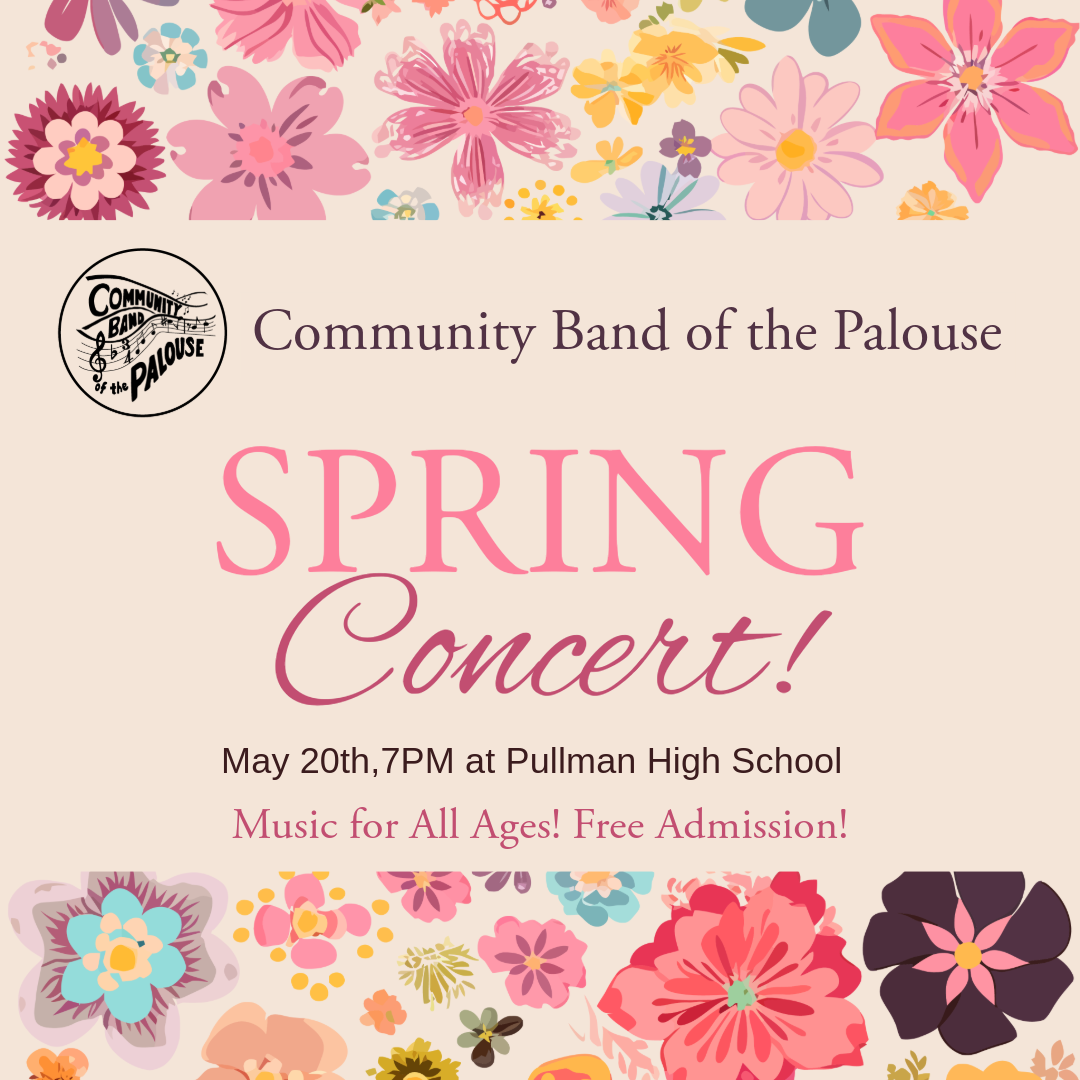 Social media post designed for the Community Band of the Palouse Spring Concert featuring colorful floral illustrations, concert date and location information, and free admission messaging for audiences of all ages.