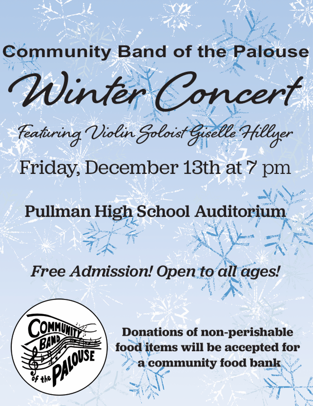 Marketing poster designed for the Community Band of the Palouse Winter Concert featuring snowflake graphics, guest violin soloist Giselle Hillyer, concert date and location information, free admission details, and community food bank donation informa