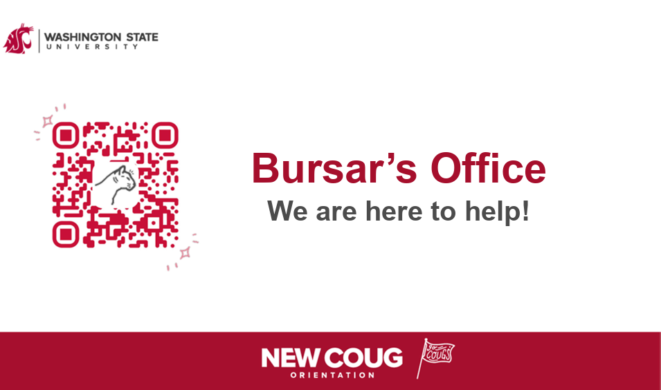 Title slide for the Washington State University Bursar's Office presentation featuring the Cougar logo and the message "Bursar's Office: We Are Here to Help." A welcoming introduction to student financial services and account management resources.