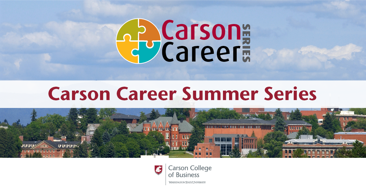 Marketing banner designed for Washington State University Carson College of Business promoting the Carson Career Summer Series. The design features Carson Career Series branding, a panoramic campus photograph, and university branding to support stude