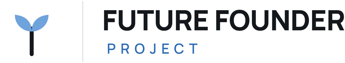 The Future Founder Project 