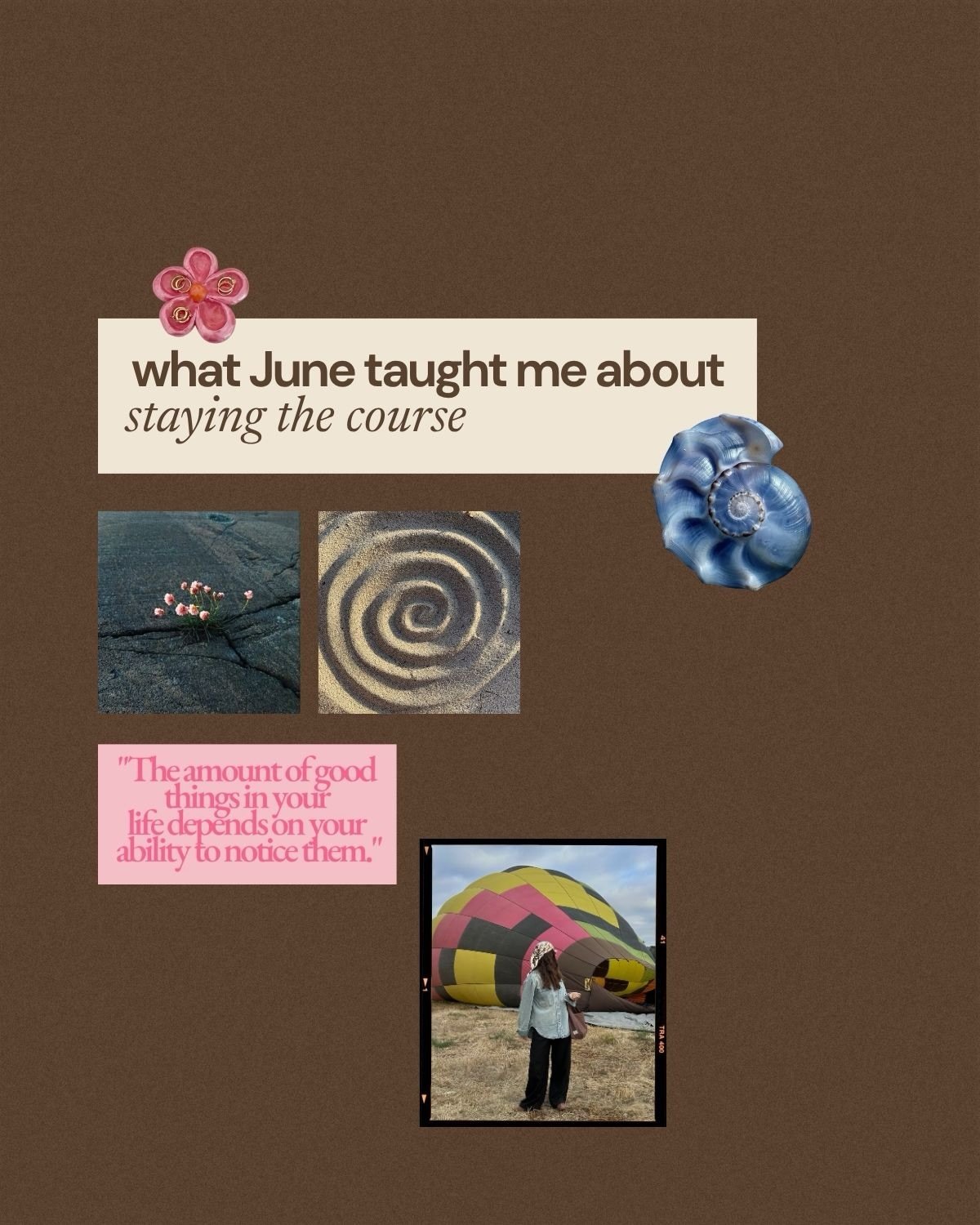 a collection of what I learned in June about staying the course when the results haven&rsquo;t arrived yet.

sharing what&rsquo;s been sitting with me and what I can&rsquo;t shake. take what you need and share with a friend too 🤎

#intentionallife #