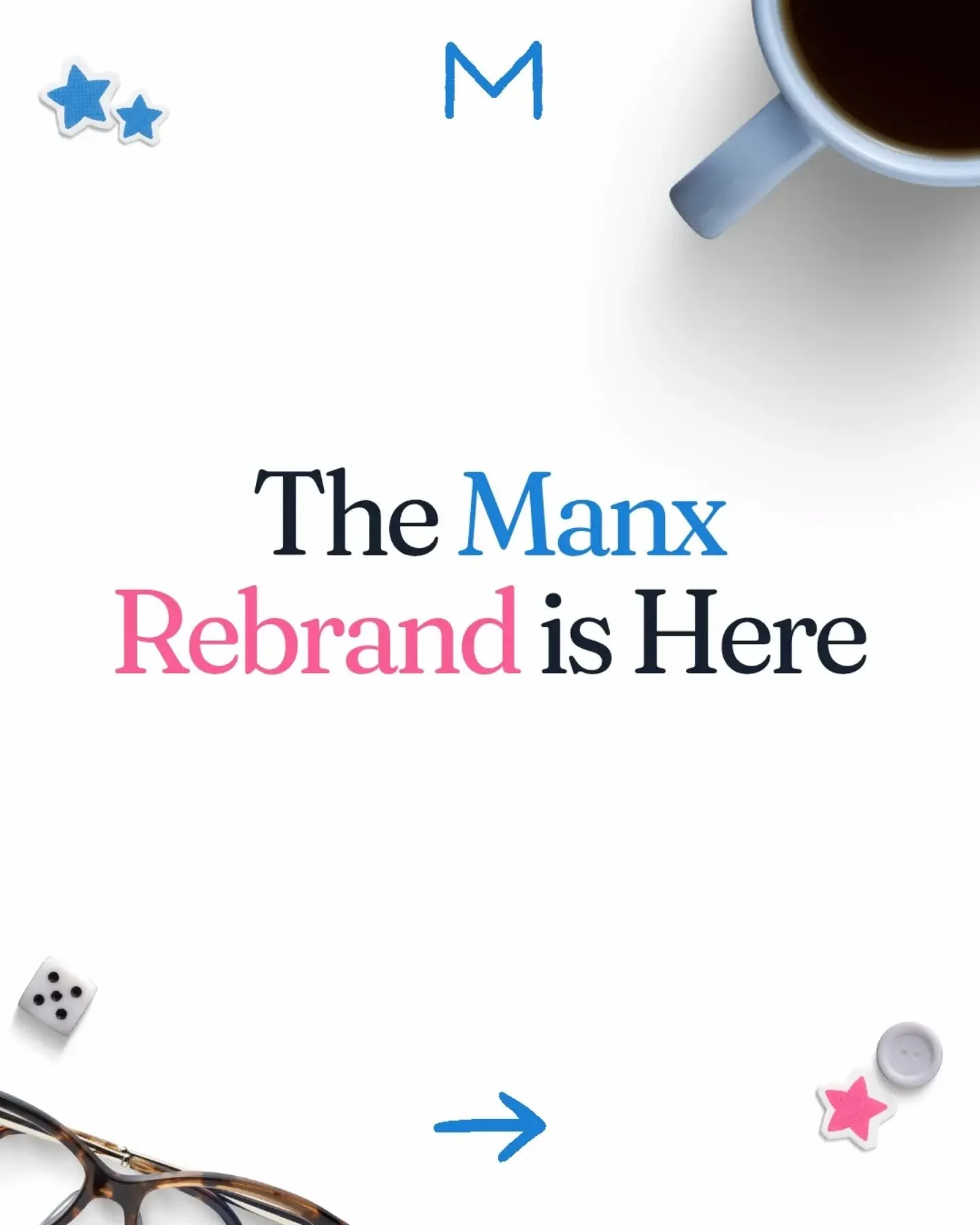 Something I've learnt building brands for other people: you can't wait until an idea feels finished before you show it to anyone.

That's basically why Manx looks a little different starting now. The studio's named after Manxmouse, a story about a cr