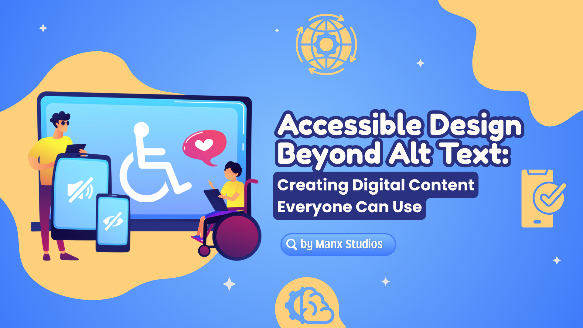 Digital illustration promoting accessible design beyond alt text, featuring a large screen with a wheelchair icon and smartphones, two people interacting with digital content, and icons representing accessibility and digital content creation.
