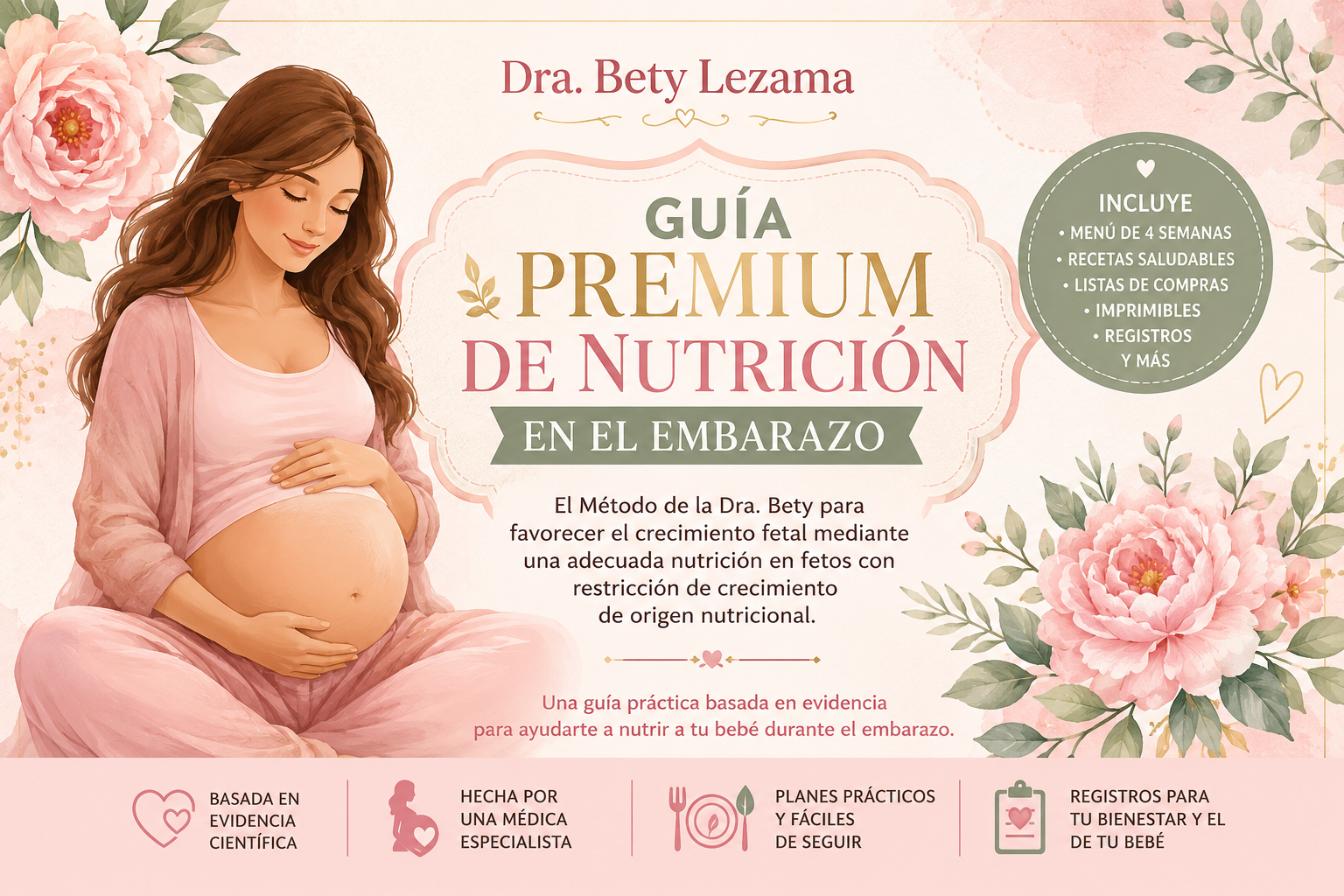 Illustration of a pregnant woman wearing pink clothing, gently holding her belly, set against a soft pink floral background. The text promotes a premium nutrition guide for pregnancy by Dr. Betzy Lezama, including features like a 4-week menu, healthy recipes, shopping lists, printable materials, and records for wellbeing and baby.