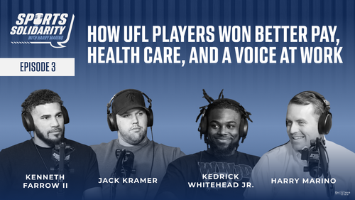 How UFL Players Won Better Pay, Health Care, and a Voice at Work