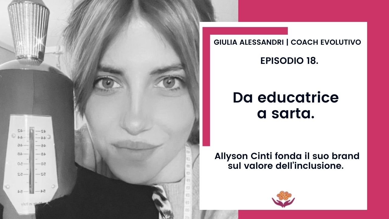 18. Da educatrice a sarta. 