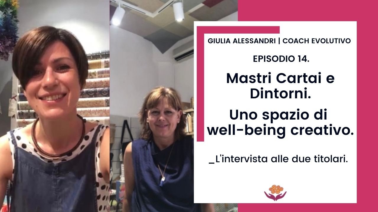 14. Mastri Cartai e Dintorni. Uno spazio di well-being creativo.