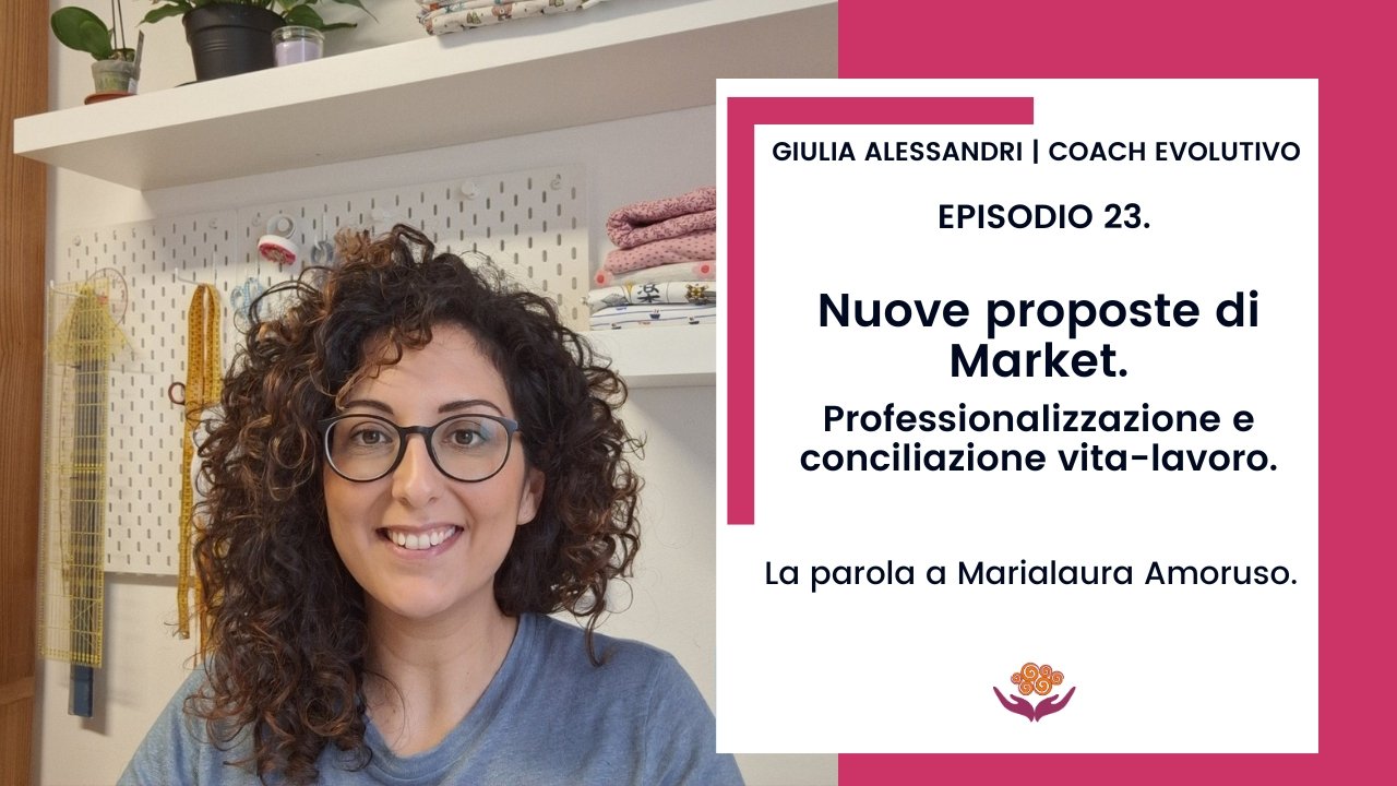 23. Nuove proposte di Market per artigiani. Professionalizzazione e conciliazione vita-lavoro.