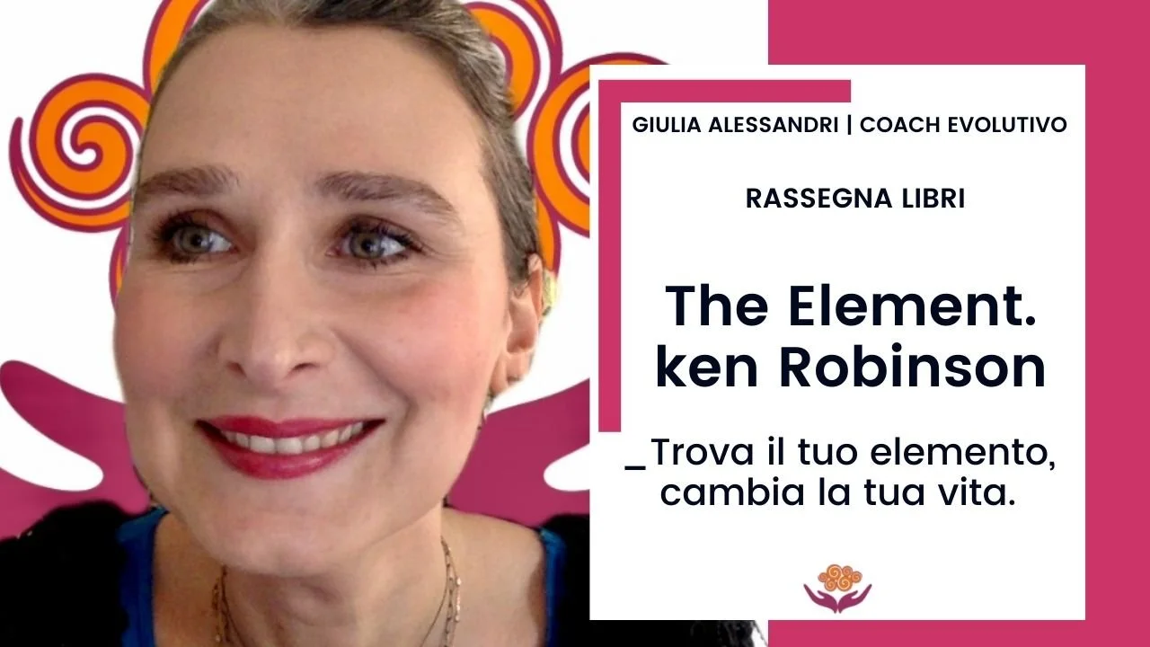 Rassegna libri. “The Element”, Ken Robinson