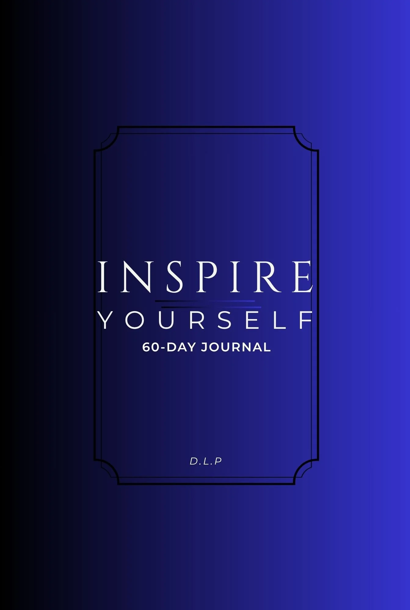 INSPIRE YOURSELF 60 DAY JOURNAL