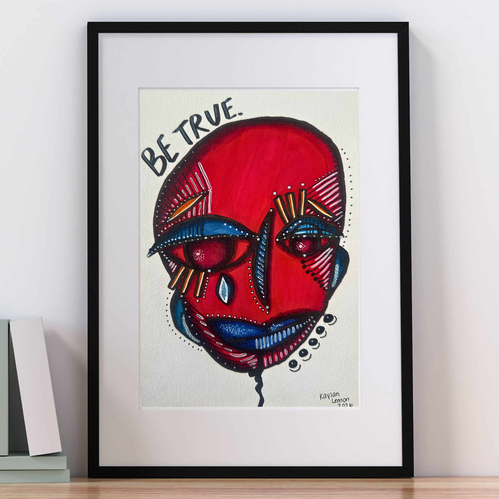 "Be True." Kaylan Lemon, 2026, ink on paper.