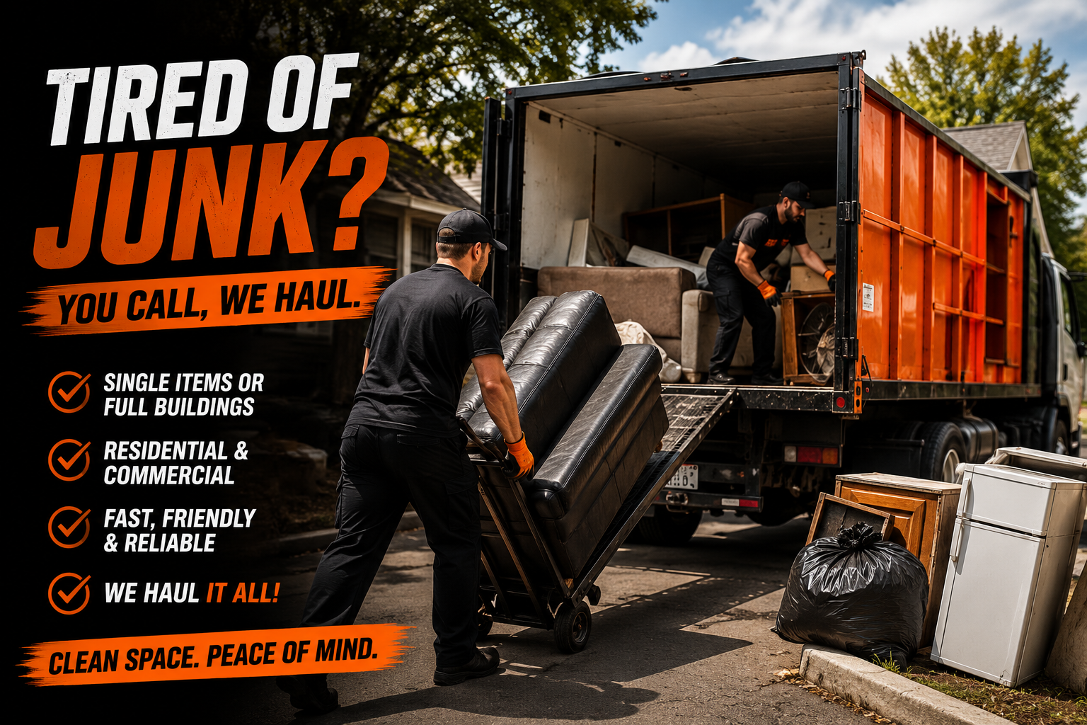 Two men loading furniture into a moving truck, with text on the left advertising junk removal services, including options for single items or full building, residential and commercial, fast and reliable service, and emphasizing a clean space and peace of mind.
