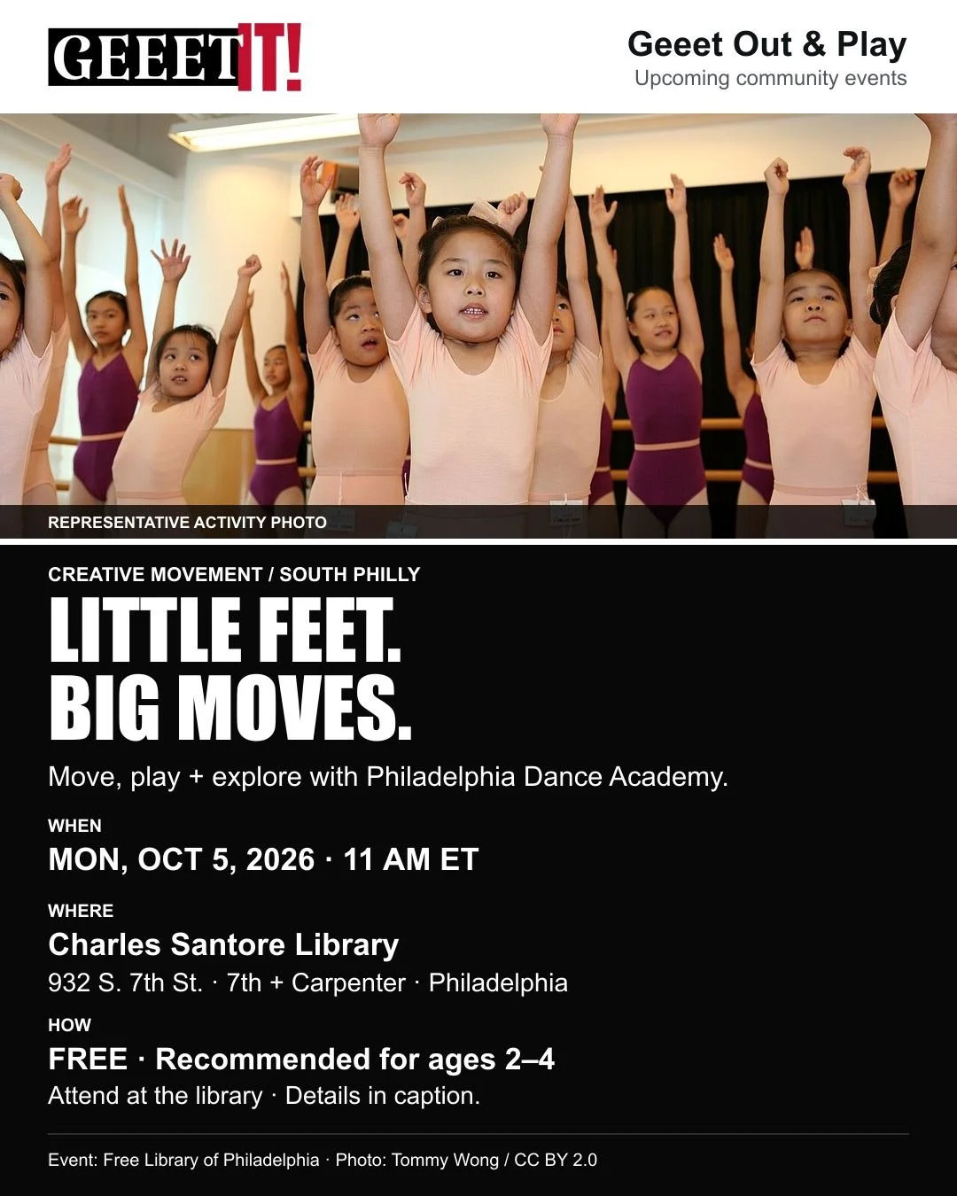 Give little ones a chance to dance. Philadelphia Dance Academy brings Dance Together: Creative Movement to Charles Santore Library, with movement activities recommended for ages 2&ndash;4.

WHEN: Monday, October 5, 2026, 11 a.m. ET.
WHERE: Charles Sa