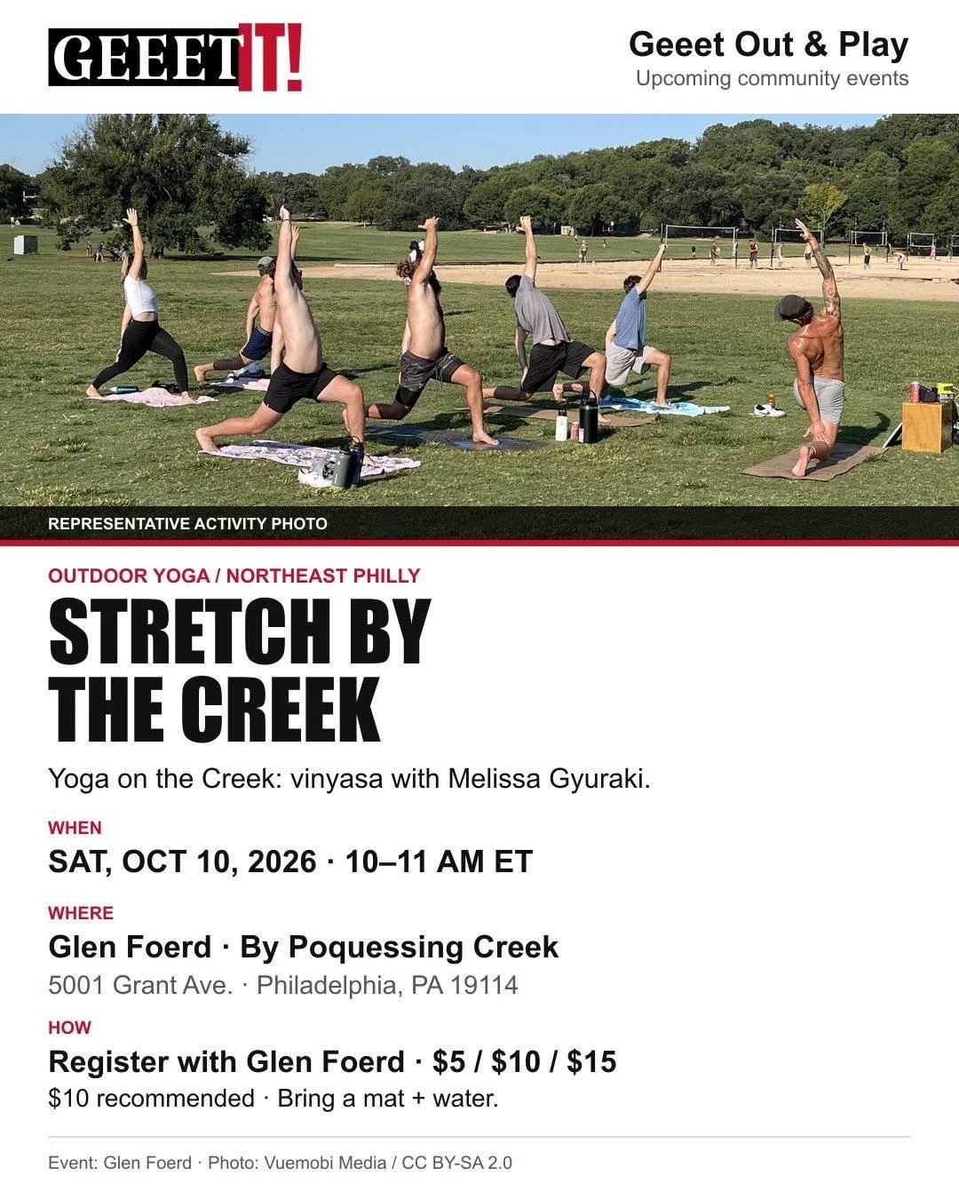 Take your movement outdoors. Yoga on the Creek links breath and yoga postures in a vinyasa class with Melissa Gyuraki.

WHEN: Saturday, October 10, 2026, 10&ndash;11 a.m. ET. Arrive by 9:50.
WHERE: Glen Foerd, 5001 Grant Avenue, Philadelphia, PA 1911