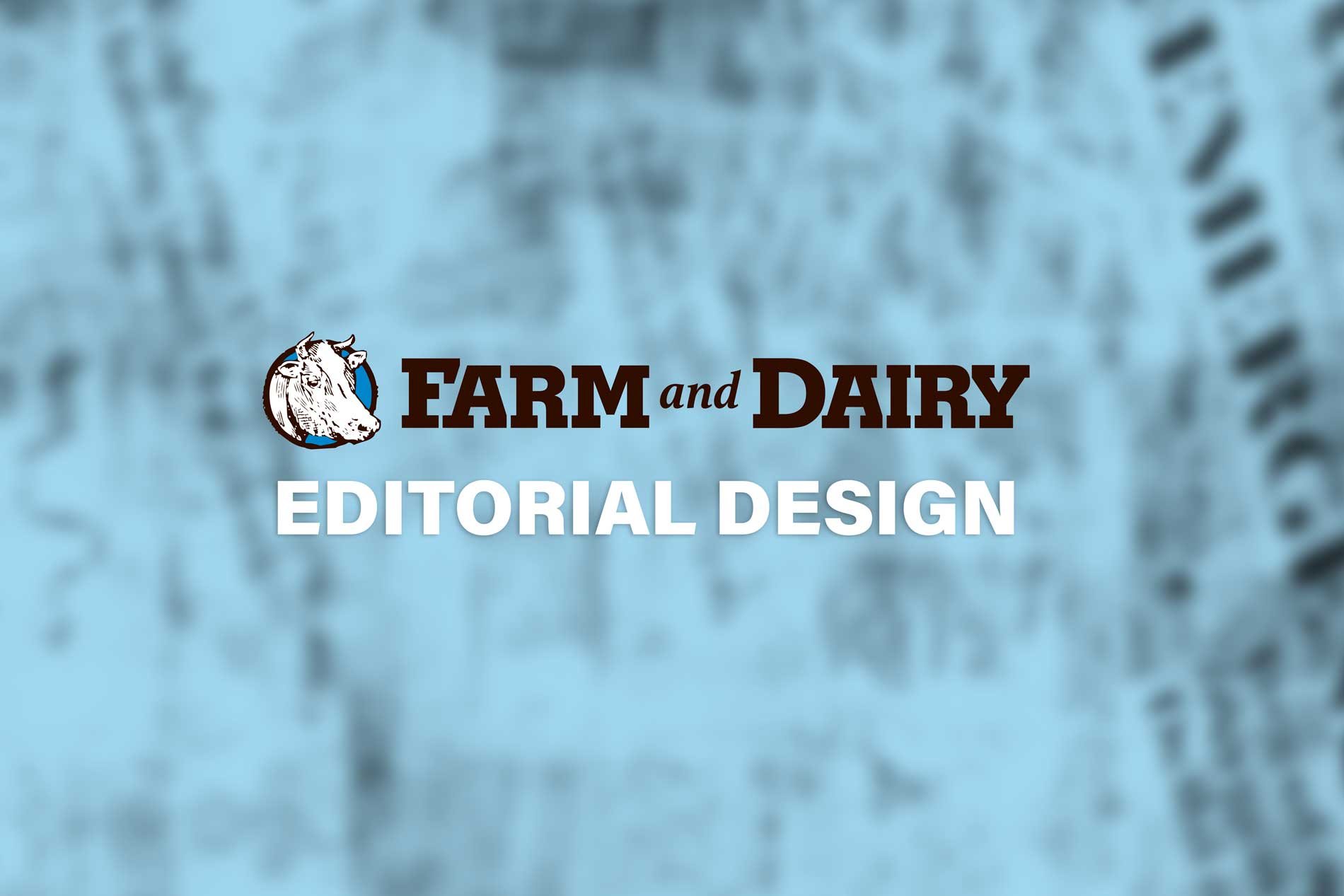 Farm and Dairy - Editorial Design