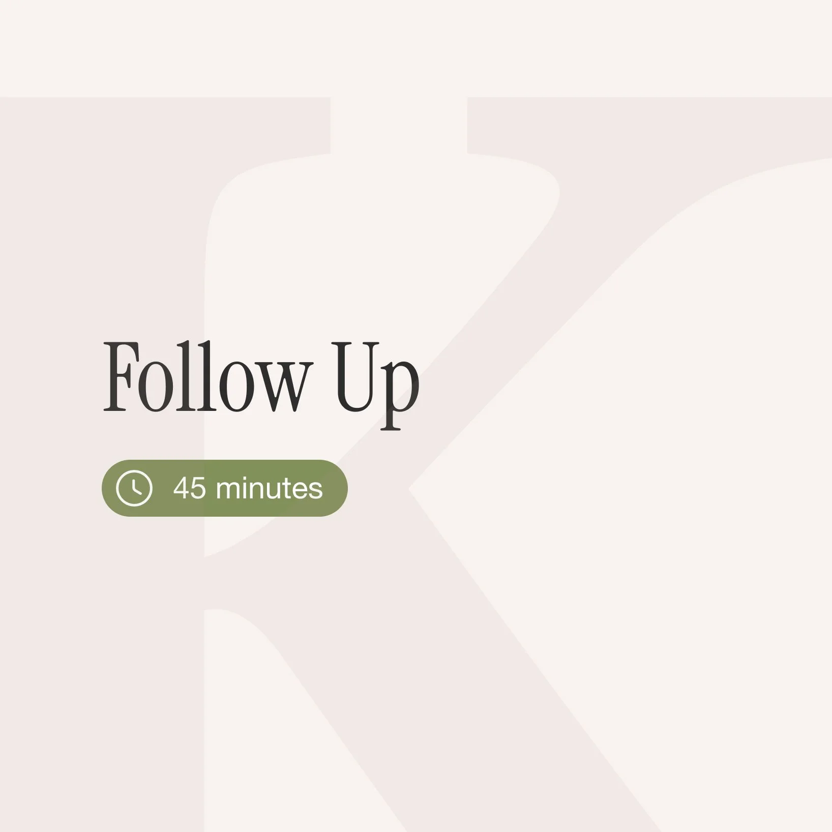 A digital screen displaying a 'Follow Up' reminder, indicating a 45-minute wait time.