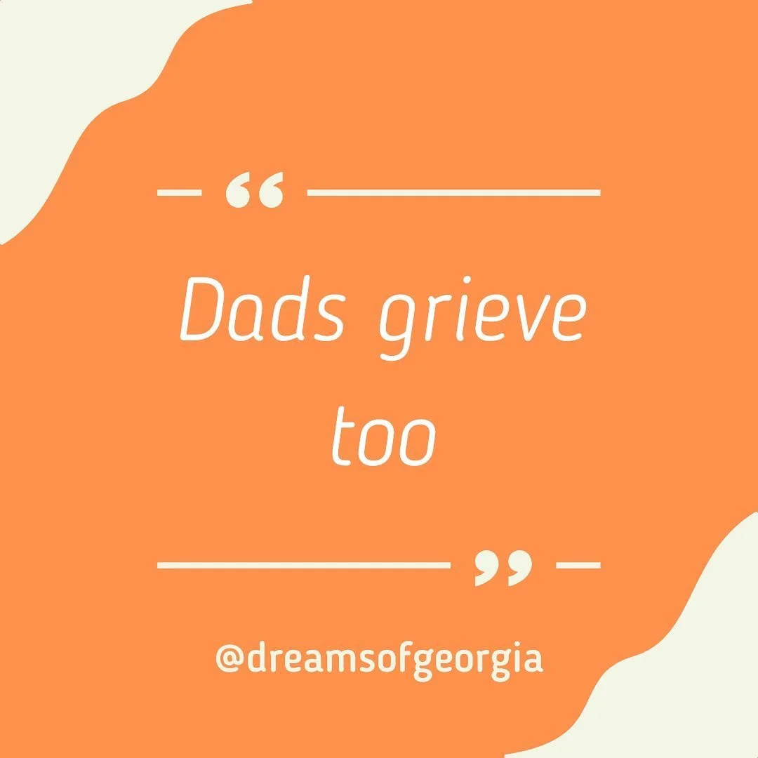 Dads Grieve Too