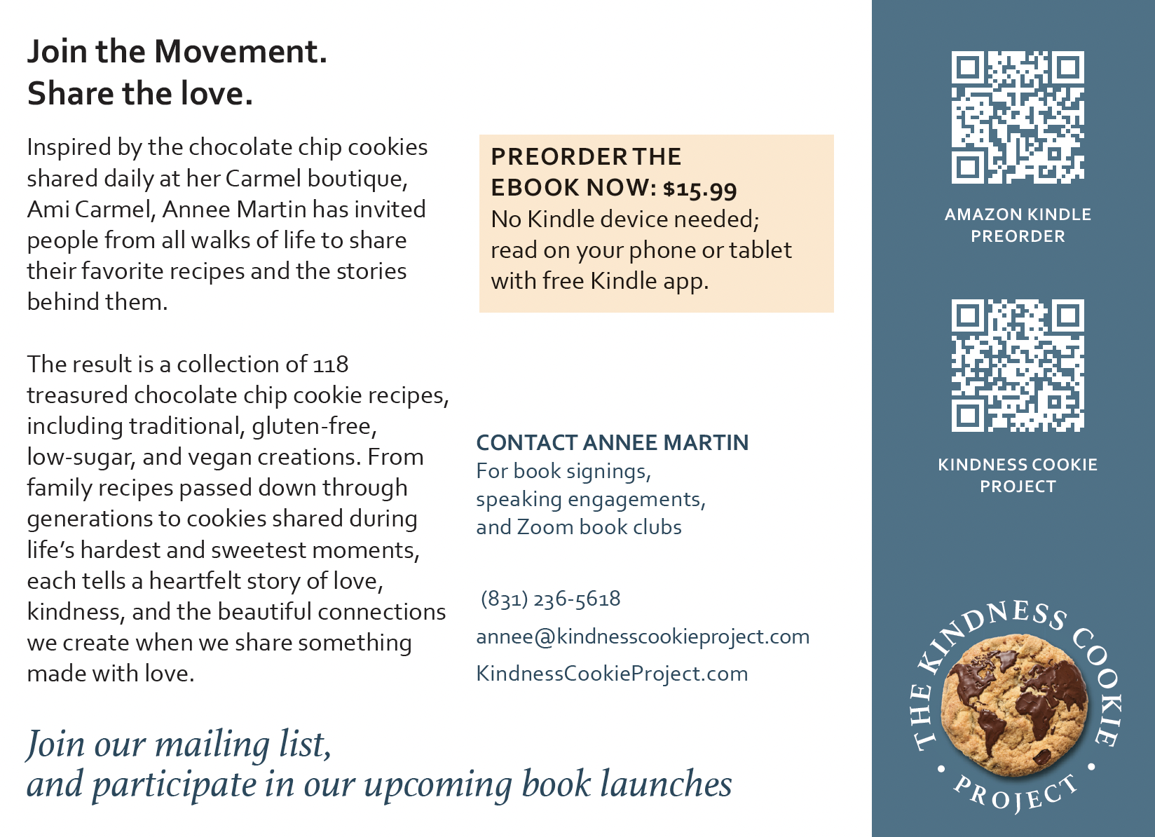 A promotional flyer for a cookie recipe book. The flyer includes text about joining a movement, sharing love, and details on preordering the ebook for $15.99 with a QR code for Kindle preorder. It mentions inspired recipes from the author's Carmel boutique and provides contact information for book signings and speaking engagements. On the right side, there are also two QR codes, each associated with the Kindle preorder and the Kindness Cookie Project.