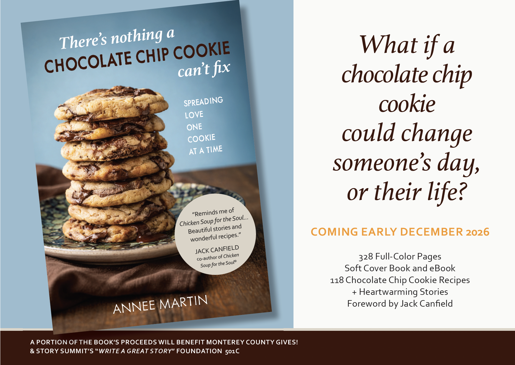 Book cover for "What if a chocolate chip cookie could change someone's day, or their life?" by Anne Martin, featuring a stack of chocolate chip cookies on a plate, with publication details about early December 2026 release, 328 pages, a softcover book and eBook, including 118 recipes and stories, and a foreword by Jack Canfield.
