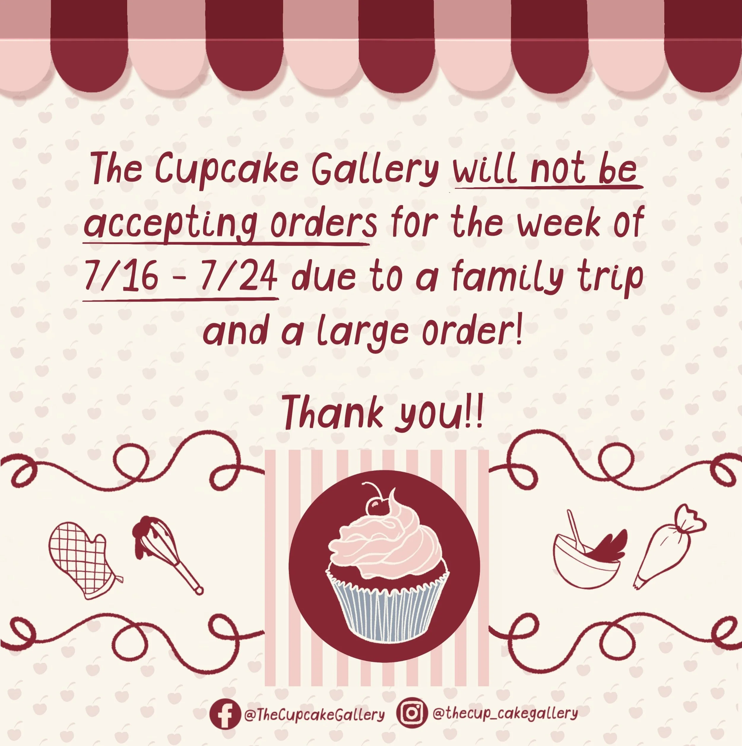 The Cupcake Gallery will not be accepting orders from 7/16-7/24 due to a family trip as well as a large order!! Thank you!

If you&rsquo;re interested in ordering from me, the links to my order forms are in my bio! Get those orders in asap!

📞 413-6
