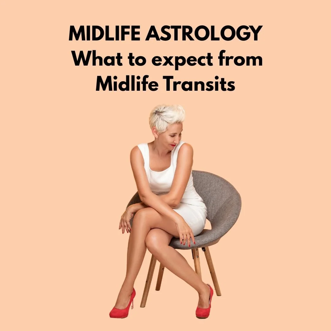 Midlife Astrology - What to expect from midlife transits