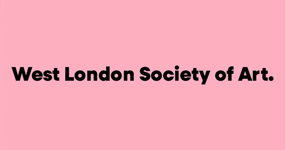 Pink background with black text that reads "West London Society of Art."
