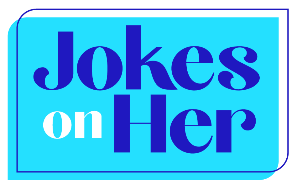 Title card or logo with the text 'Jokes on Her' in large blue and white letters on a light blue background with a dark border.