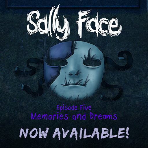 Sally Face, Episode Five: Memories and Dreams