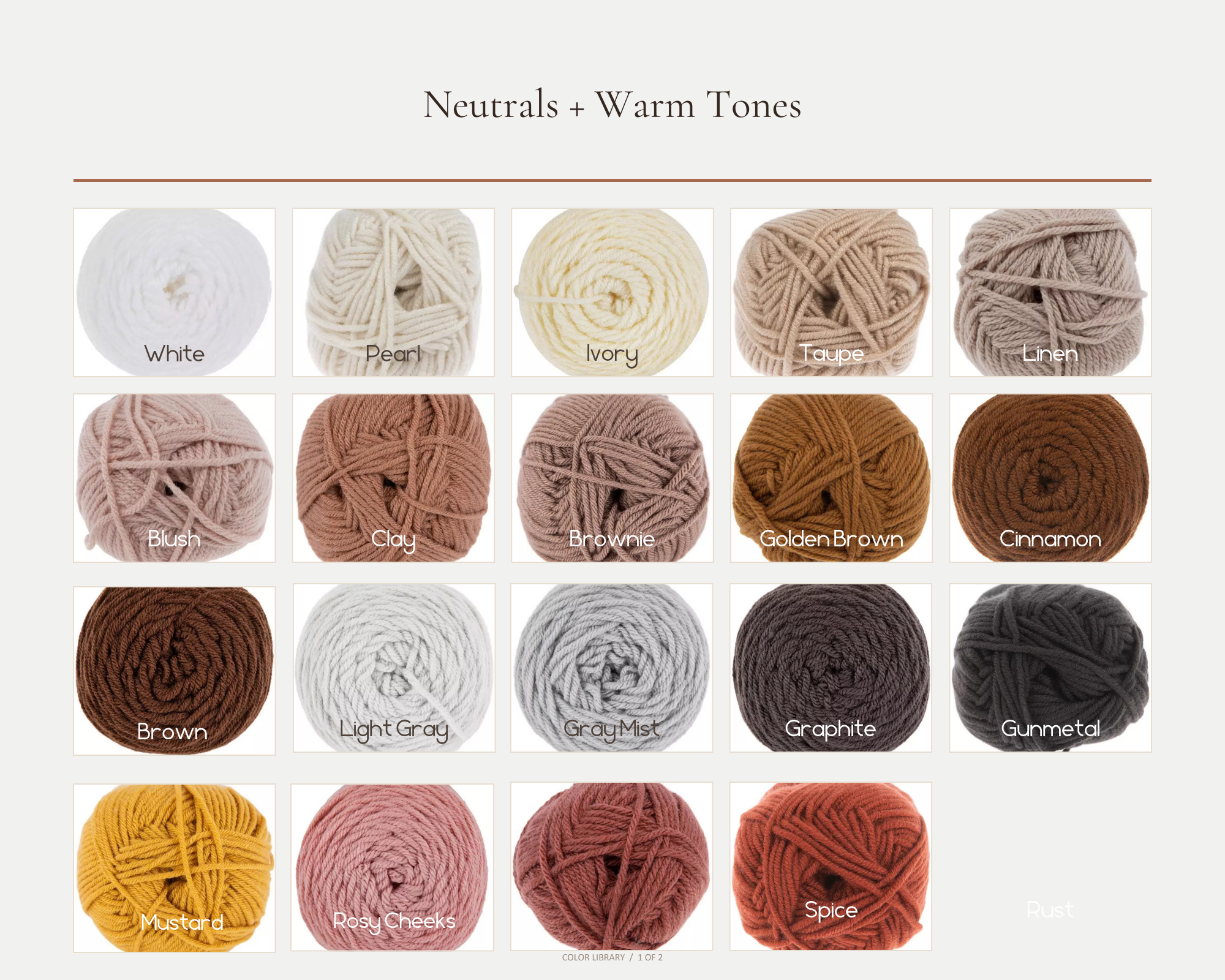 A color palette of yarn balls organized in a grid, showcasing neutral and warm tones, including white, pearl, ivory, taupe, linen, blush, clay, brownie, golden brown, cinnamon, brown, light gray, gray mist, graphite, gunmetal, mustard, rosy cheeks, spice, and rust.