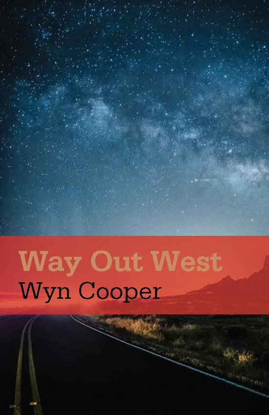 Cover of a book titled 'Way Out West' by Wyn Cooper, featuring a starry night sky above mountainous terrain with a winding road in the foreground.