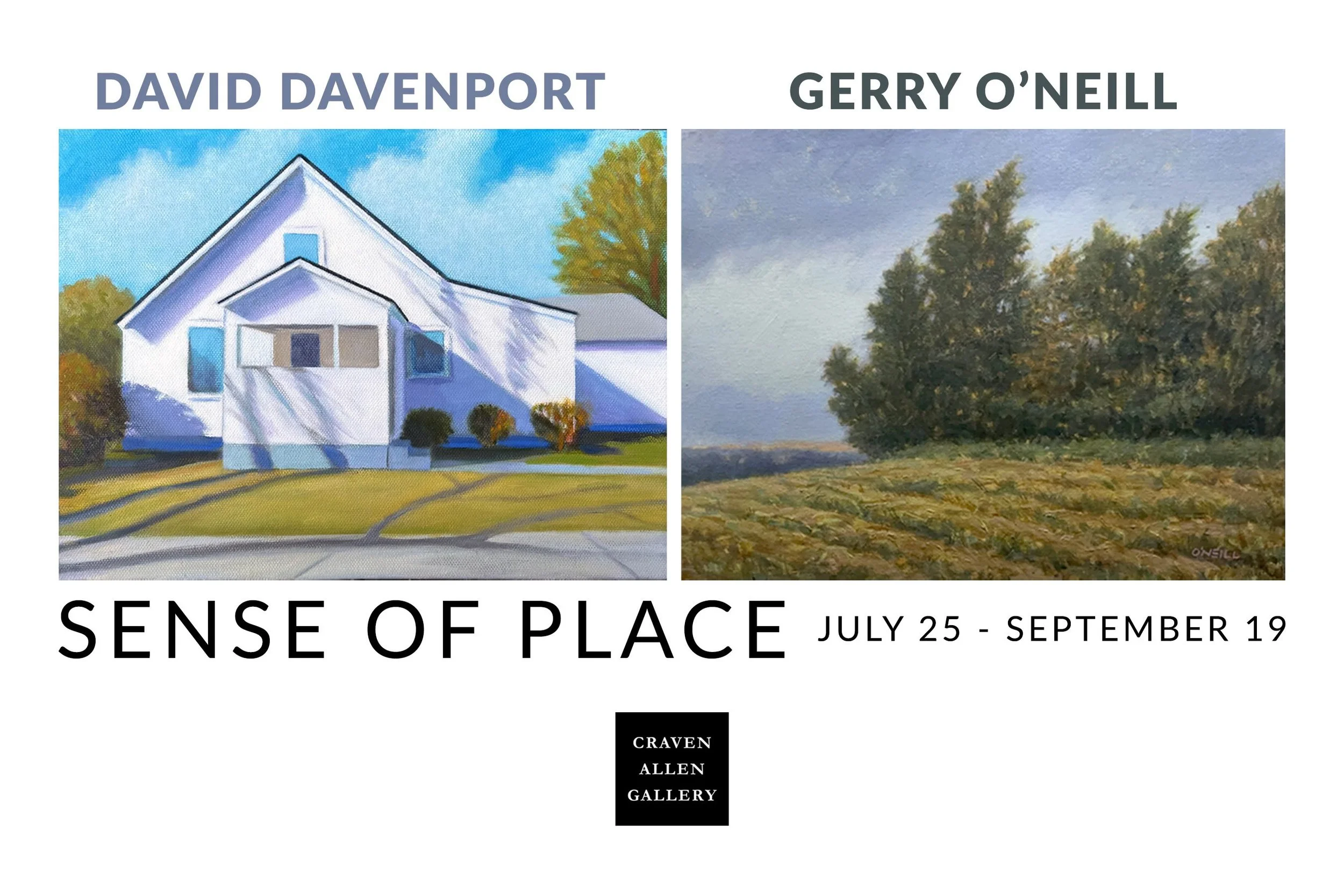 David Davenport and Gerry O&rsquo;Neill &ldquo;Sense of Place&rdquo; opens on July 25th with a reception from 5-7pm!