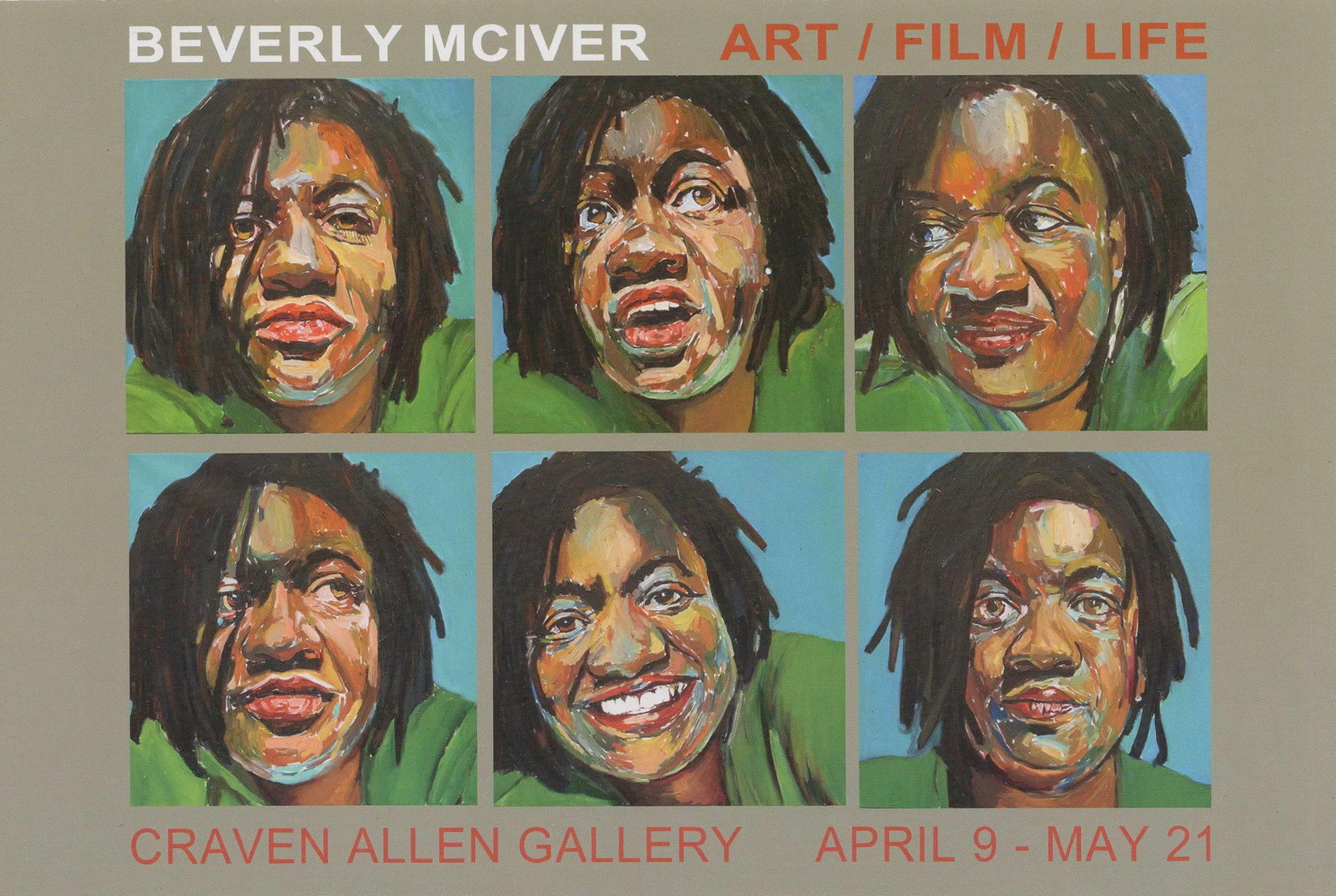 Poster advertising Beverly McIver's art exhibition featuring portraits of African American women, with the title 'Art / Film / Life' at the top, and the dates April 9 to May 21 at the Craven Allen Gallery.