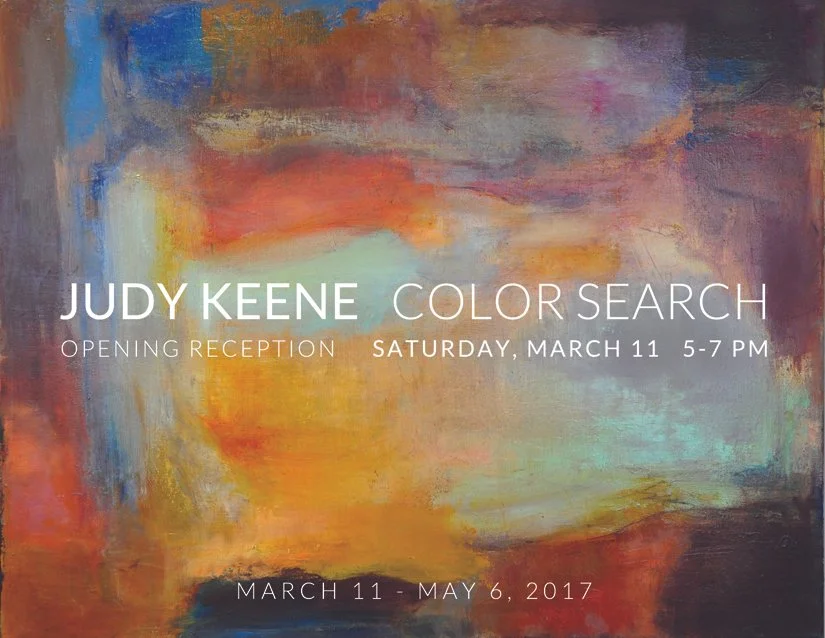 An abstract artwork with vibrant colors including blue, orange, yellow, and purple, used as a background for a gallery event announcement. The text reads: 'Judy Keene Color Search, Opening Reception Saturday, March 11 5-7 PM, March 11 - May 6, 2017.'