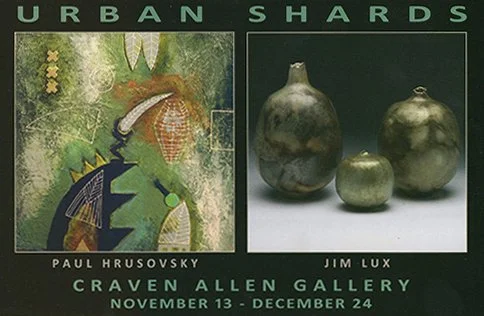 Poster advertising an art exhibition titled 'Urban Shards' featuring works by Paul Hrusovsky and Jim Lux at Craven Allen Gallery from November 13 to December 24, with artwork of abstract urban textures and three stone or ceramic vases.